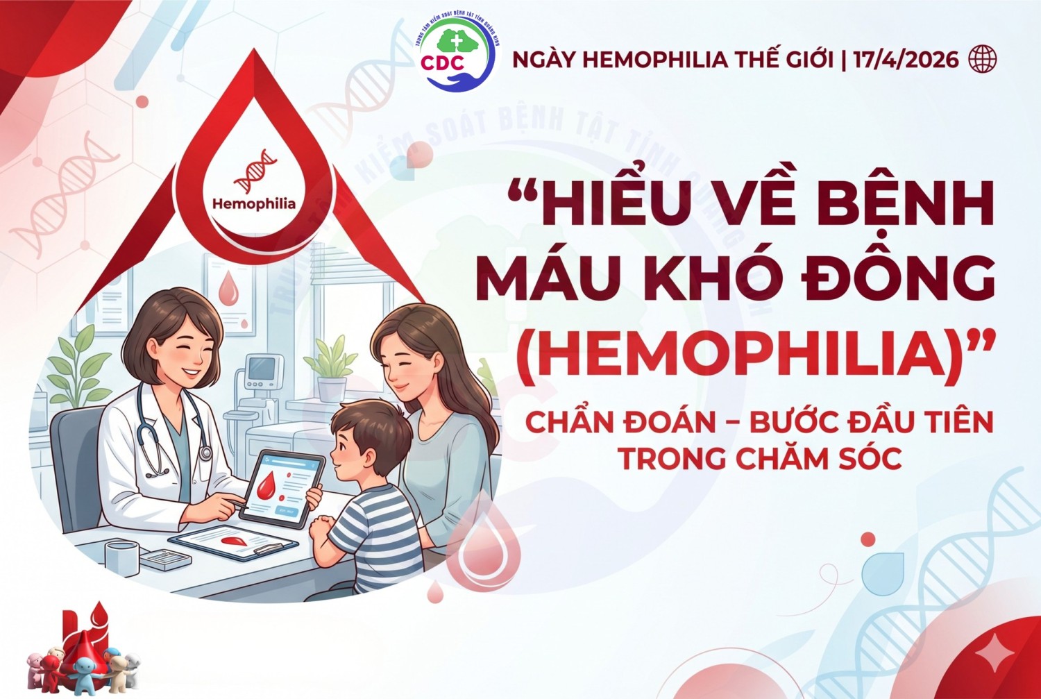 Hưởng ứng Ngày Hemophilia Thế giới (17/4/2026): Hiểu về bệnh máu khó đông để điều trị kịp thờ