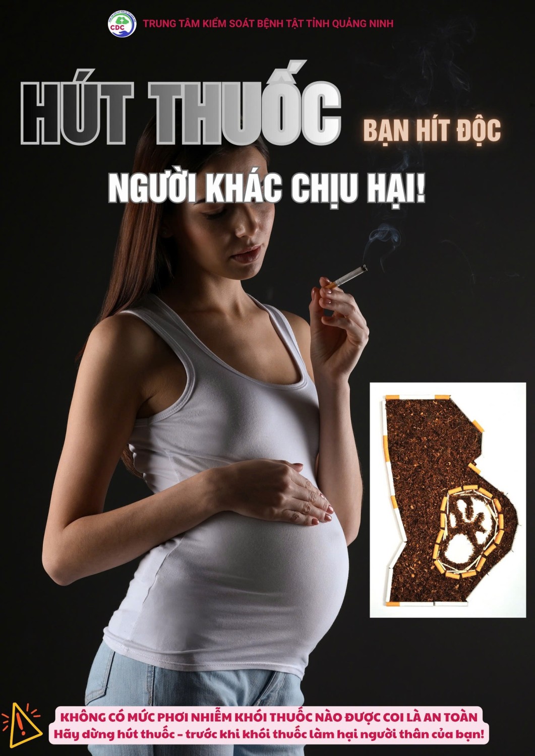 "HÚT THUỐC BẠN HÍT ĐỘC NGƯỜI KHÁC CHỊU HẠI"