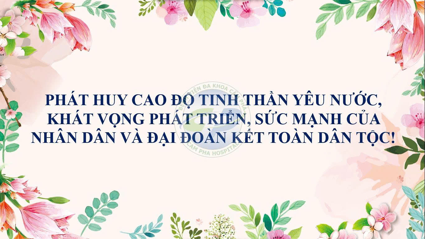 Phát huy cao độ tinh thần yêu nước, khát vọng phát triển, sức mạnh của nhân dân và đại đoàn kết dân tộc!